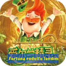 fortuna rodolfo landim